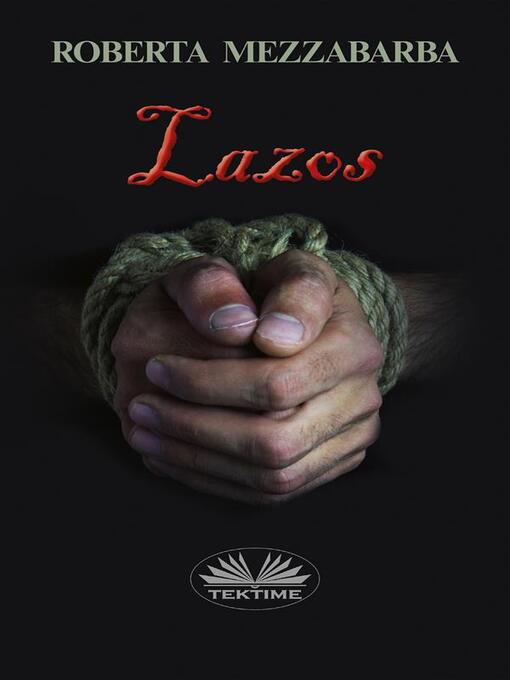 Title details for Lazos by ROBERTA MEZZABARBA - Available